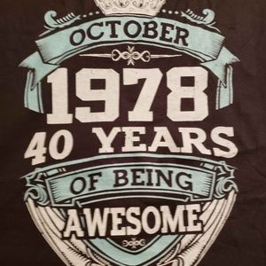 NWT October 1978 Awesome tshirt 40 years young!